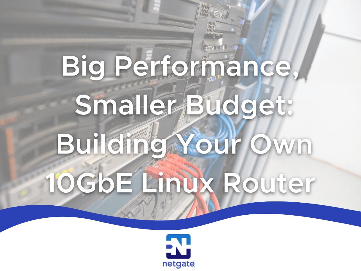 Big Performance, Smaller Budget: Building Your Own 10GbE Linux Router