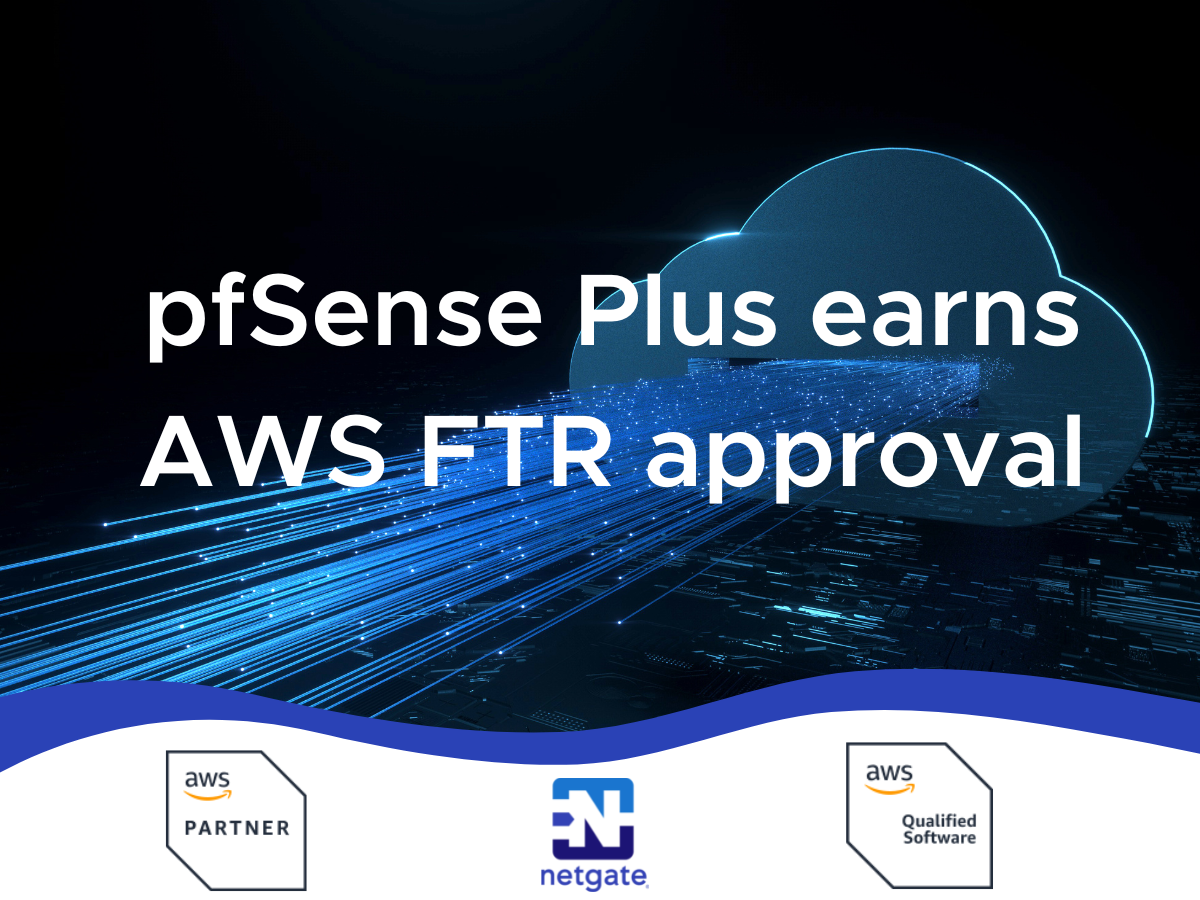 pfSense Plus Software Earns AWS Foundational Technical Review Approval